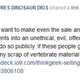 Illustration for article titled No news is good news about ThinkGeek fossil sales?
